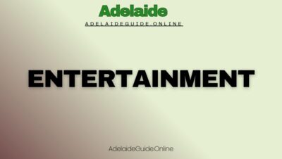 entertainment in adelaide